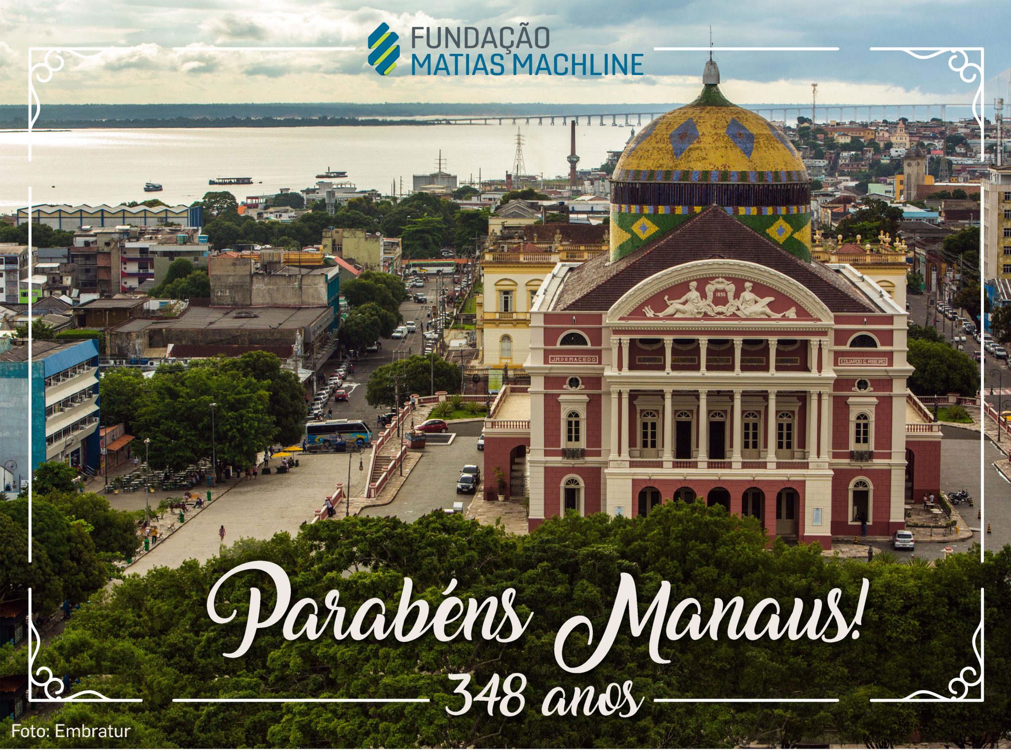 Aniversário de Manaus Fundação Matias Machline